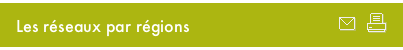 Les r�seaux par r�gion